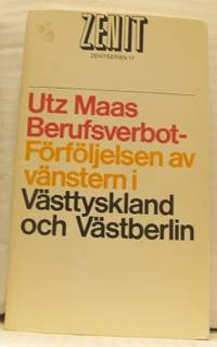 Berufsverbot. Förföljelsen av vänstern i…