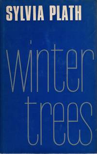 Winter Trees by Plath Sylvia - 1971