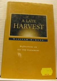 A Late Harvest. Reflections on the Old Testament.