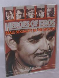 Heroes of Eros: male sexuality in the movies