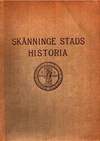 Skänninge stads historia. Efter uppdrag av…