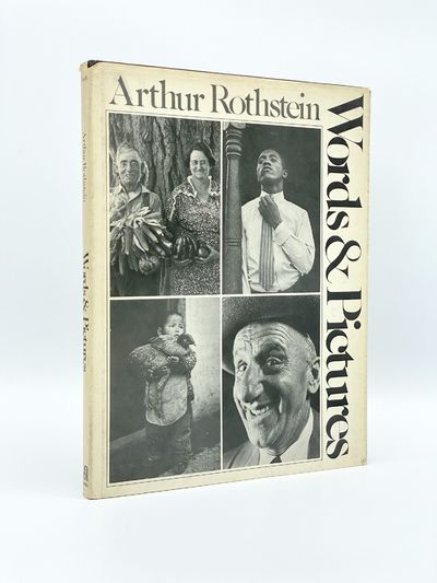 Arthur Rothstein: Words and Pictures