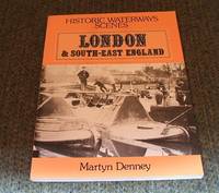 HISTORIC WATERWAY SCENES - LONDON & SOUTH EAST ENGLAND