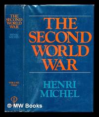 The Second World War / Henri Michel ; translated by Douglas Parmee: volume 2: Book Four: The...