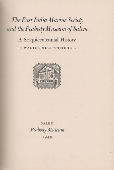 The East India Marine Society and the Peabody Museum of Salem
