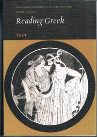 Reading Greek: Text. Greek Course. Reprint.