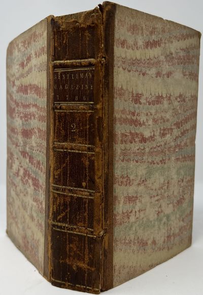 The Gentleman's Magazine, and Historical Chronicle, Vol. LVI. For the YEAR MDCCLXXXVI. Part the Second. [July through December 1786]