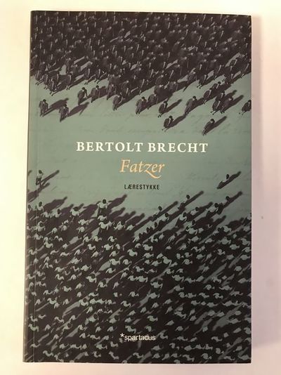 Fatzer. Lærestykke. Oversatt og rekonstruert av…