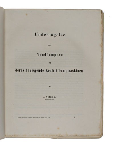 Undersøgelse over Vanddampene og deres bevægende Kraft i Dampmaskinen [Investigation of the Water Steams and their Moving Power in the Steam Engine]. (Extract from: Kgl. Danske Videnskabernes Selskabs Skrifter, 5te Række, naturvidenskabelig og Matemat... - [THE STEAM ENGINE] (photo 2)