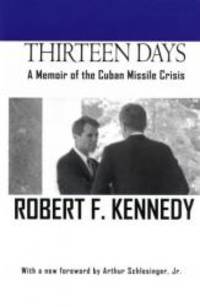 image of Thirteen Days: A Memoir of the Cuban Missile Crisis