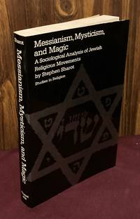 Messianism, Mysticism, and Magic: A Sociological Analysis of Jewish Religious Movements