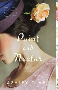 Paint and Nectar (Heirloom Secrets)