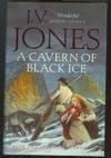 A Cavern Of Black Ice: Book One of Sword Of Shadows by Jones, J. V - 1999