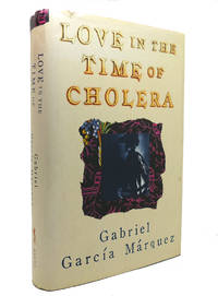 LOVE IN THE TIME OF CHOLERA by Gabriel Garcia Marquez - 1988