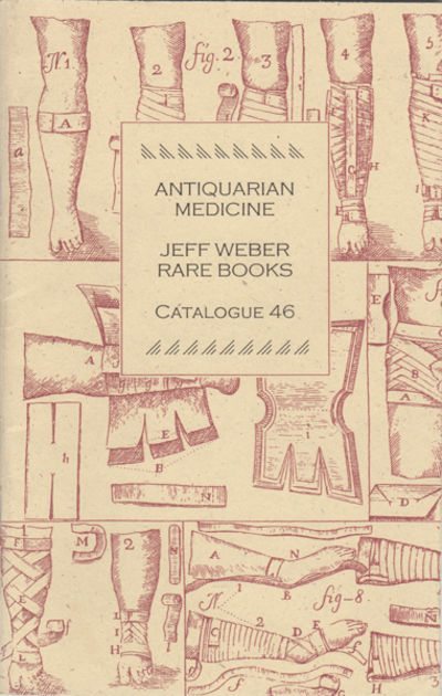 Antiquarian Medicine. Catalogue 46. Spring-Summer 1997