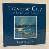 Traverse City and the Leelanau Peninsula