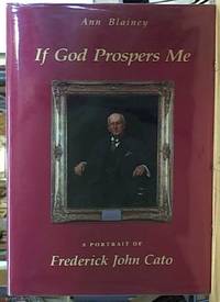 image of If God Prospers Me: a portrait of Frederick John Cato