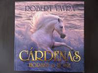 Cardenas: horses &amp; home by Robert Vavra - 2004