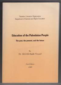 Education of the Palestinian People: the Past, the Present, and the Future  (Arabic Language)