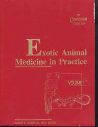 cover of Exotic Animal Medicine in Practice: the Compendium Collection. Two Volume Set.