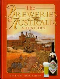 The Breweries Of Australia - a History