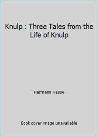 Knulp: Three Tales from the Life of Knulp