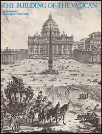 Building of the Vatican: The Papacy and Architecture by Boorsch, Suzanne - 1983