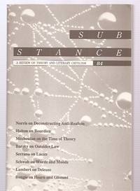 Substance 84 A Review of Theory and Literary Criticism Volume XXVI, Number  3, 1997 de Sydney Levy and Michel Pierssens (editors)  Christopher Norris, Robert Holton, Eric Mechoulan, Robert F. Barsky, Richard Serrano, Gabriele Schwab, Gregg Lambert, Chris Bongie, David Herman, Anne Foltz, Wendelin Guentner, Robert Harvey - 1997