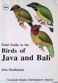 Field Guide to the Birds of Java and Bali