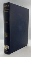 Chaka: An Historical Romance; Translated by F. H. Dutton