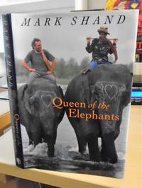 Queen of the Elephants by Mark Shand - 1995