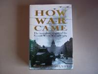 image of How War Came. The immediate origins of the second world war 1938-1939.