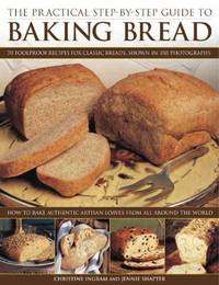 The Practical Step-by-Step Guide to Baking Bread