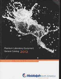 cover of Heidoph North America. Premium Laboratory Equipment General Catalog 2012