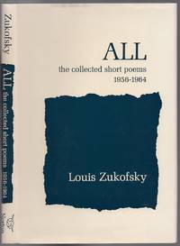 All: The Collected Short Poems 1956-1964 by ZUKOFSKY, Louis - 1966