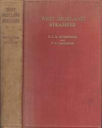 West Highland Steamers. by Duckworth. Christian L.D. And Graham Langmuir - 1935