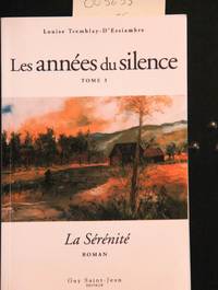 Les ann&eacute;es du silence, Tome 3 : La s&eacute;r&eacute;nit&eacute;