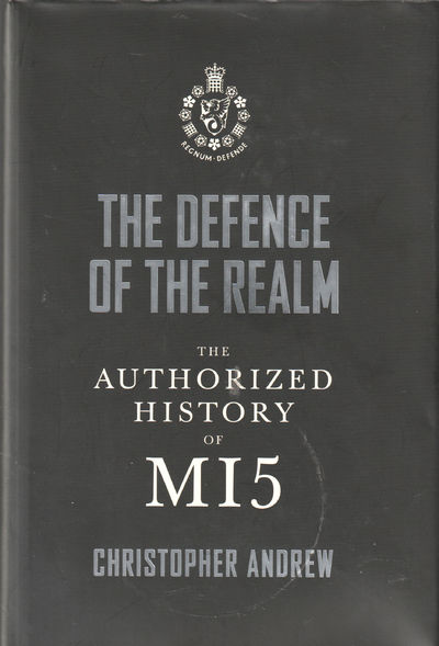The Defence of the Realm. The Authorized History…