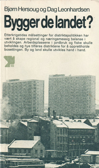 Bygger de landet. Etterkrigstidas målsettinger…