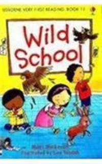 MY FIRST WILD SCHOOL