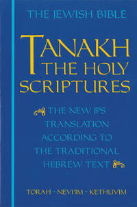 JPS TANAKH: The Holy Scriptures (blue): The New JPS Translation according to the Traditional...