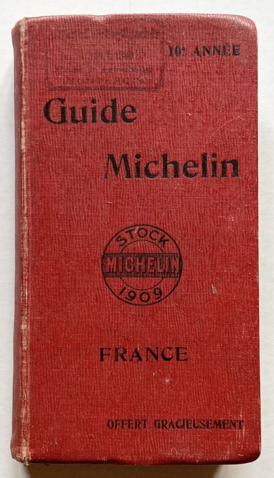 Guide Michelin pour la France. 10e Édition 1909.