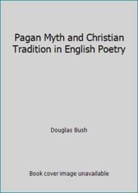 image of Pagan Myth and Christian Tradition in English Poetry