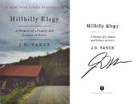 Hillbilly Elegy: A Memoir of a Family and Culture in Crisis~1st Ed **SIGNED IN PERSON + Photos**