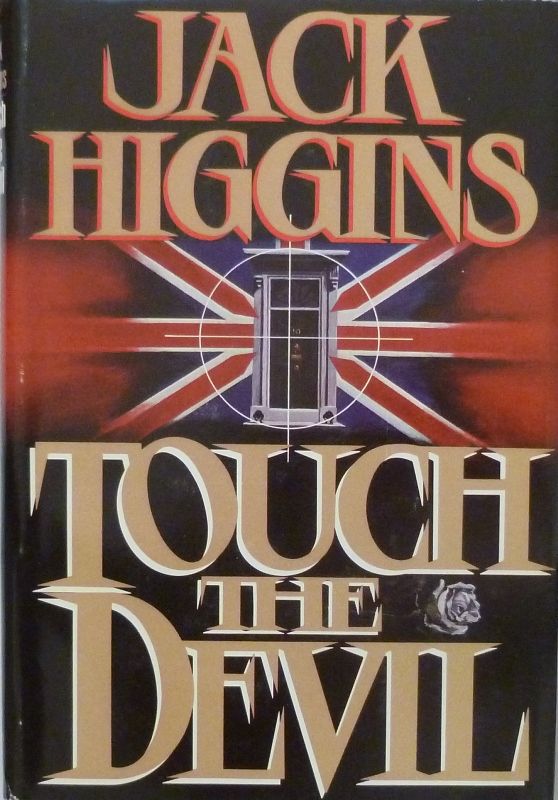 Touch the Devil by Jack Higgins 1982