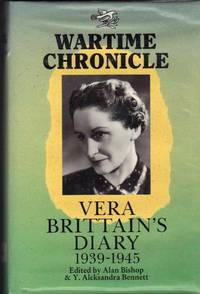 WARTIME CHRONICLE Vera Brittain's Diary 1939-1945