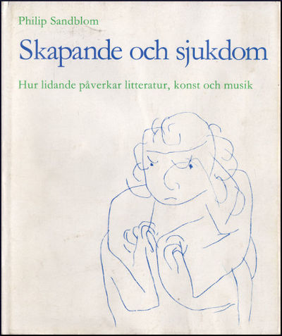 SKAPANDE OCH SJUKDOM. Hur lidande påverkar…