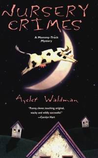 Nursery Crimes: A Mommy-Track Mystery