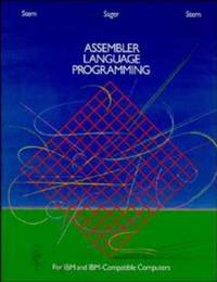 Assembler Language Programming for IBM and IBM Compatible Computers (Formerly 370/360 Assembler...