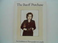 image of The Banff Purchase: An Exhibition of Photography in Canada